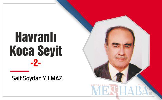 Havranlı Koca Seyit -2-