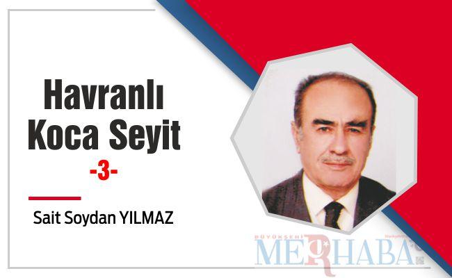 Havranlı Koca Seyit -3-