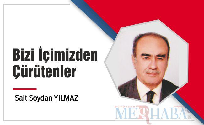 Bizi İçimizden Çürütenler