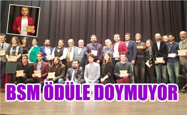 BSM ÖDÜLE DOYMUYOR