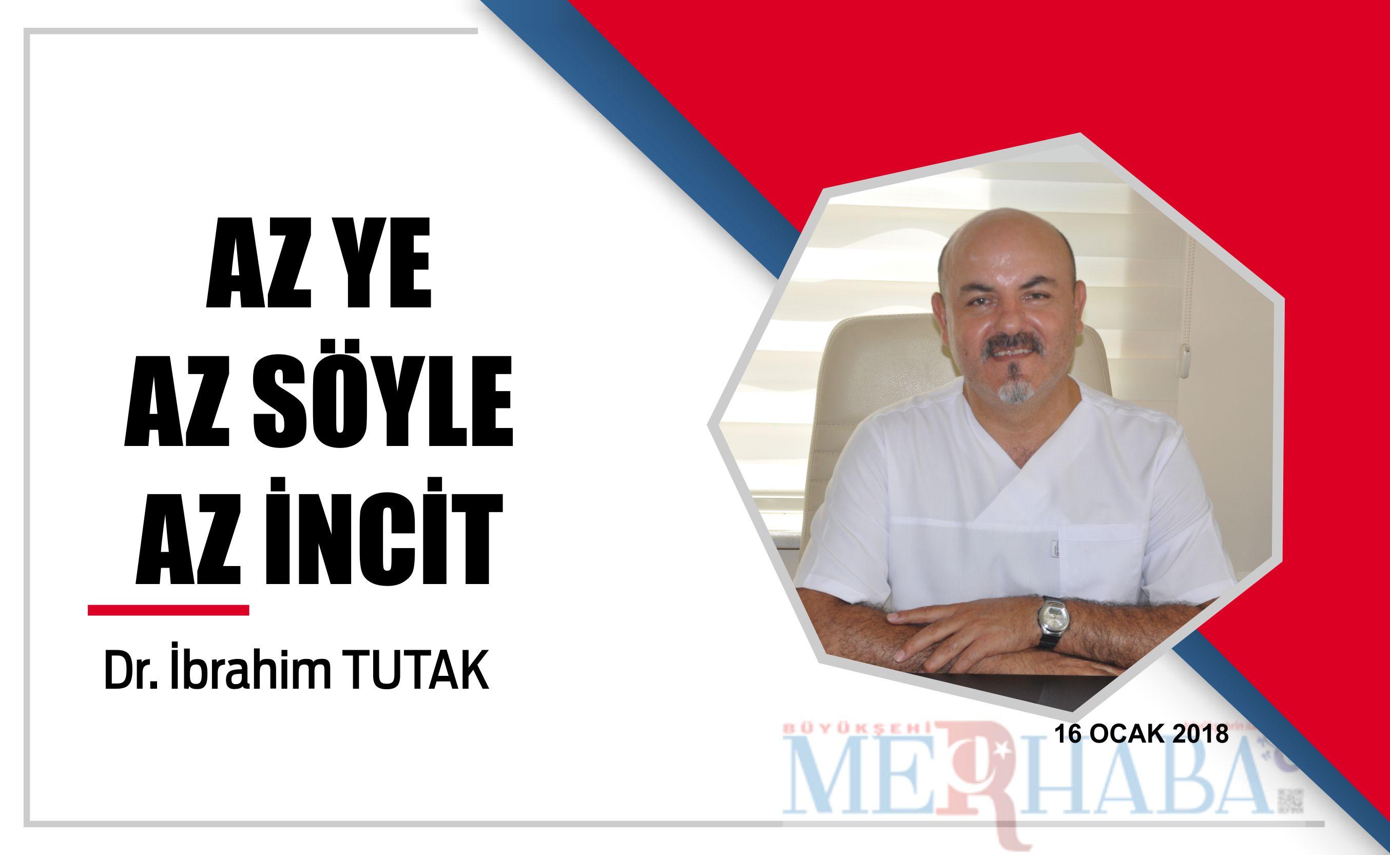 AZ YE AZ SÖYLE AZ İNCİT
