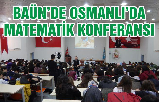 BAUN’da Osmanlı’da Matematik Konferansı