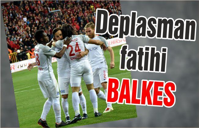 Deplasman Fatihi BALKES