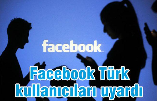 Facebook, Türkiye’deki Kullanıcıları İçin Uyarı Metni Yayınladı
