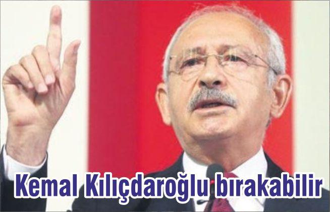 Kemal Kılıçdaroğlu bırakabilir