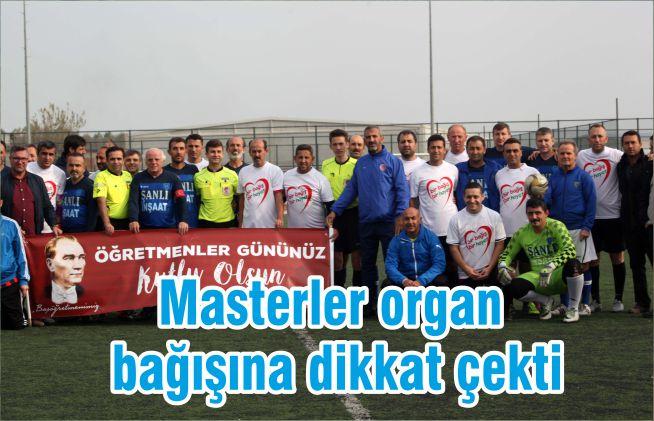 Masterler organ bağışına dikkat çekti