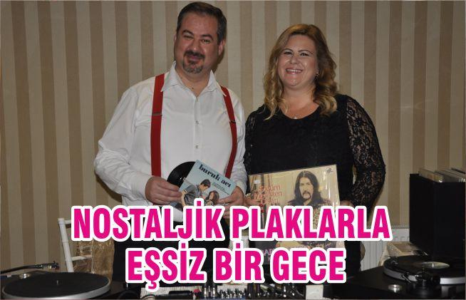 NOSTALJİK PLAKLARLA EŞSİZ BİR GECE