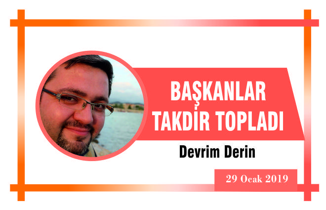 BAŞKANLAR TAKDİR TOPLADI