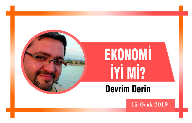 EKONOMİ İYİ Mİ?