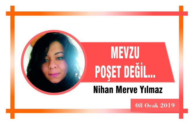 MEVZU POŞET DEĞİL….