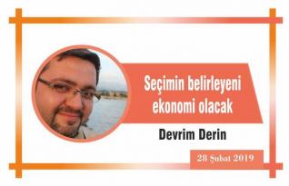 Seçimin belirleyeni ekonomi olacak