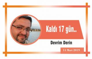 Kaldı 17 gün..