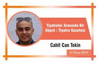 Tiyatrolar Arasında Bir Köprü : Tiyatro Gazetesi