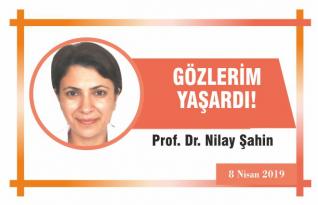 GÖZLERİM YAŞARDI!