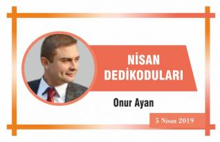 NİSAN DEDİKODULARI