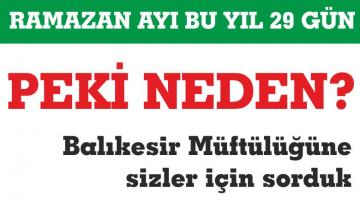 RAMAZAN BU YIL NEDEN 29 GÜN?
