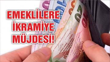 EMEKLİLERE KURBAN BAYRAMI İKRAMİYESİ