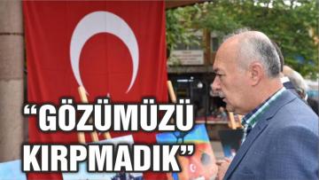 BAHÇAVAN “GÖZÜMÜZÜ KIRPMADIK”