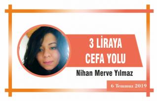 3 LİRAYA CEFA YOLU