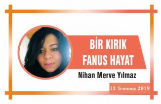 BİR KIRIK FANUS HAYAT