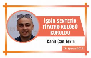 İŞBİR SENTETİK TİYATRO KULÜBÜ KURULDU