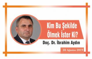 Kim Bu Şekilde Ölmek İster Ki?