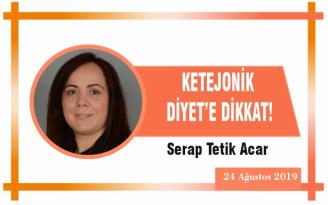 KETEJONİK DİYET’E DİKKAT!