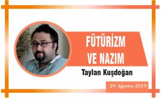 FÜTÜRİZM VE NAZIM