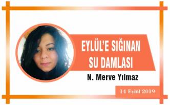 EYLÜL’E SIĞINAN SU DAMLASI