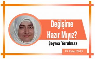 Değişime Hazır Mıyız?