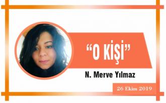 “O KİŞİ”