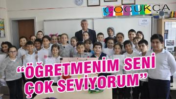 “ÖĞRETMENİM SENİ ÇOK SEVİYORUM”