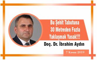 Bu Şehit Tabutuna 30 Metreden Fazla Yaklaşmak Yasak!!!