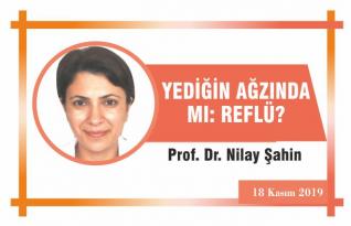 YEDİĞİN AĞZINDA MI: REFLÜ?