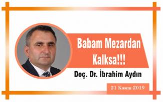 Babam Mezardan Kalksa!!!