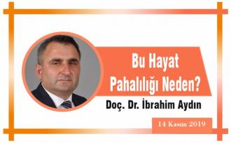 Bu Hayat Pahalılığı Neden?