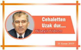 Cehaletten Uzak dur….