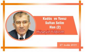 Kudüs ve Yavuz Sultan Selim Han (2)