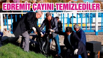 EDREMİT ÇAYINI BİRLİKTE TEMİZLEDİLER