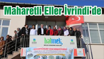 Maharetli Eller İvrindi’de