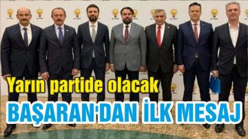 BAŞARAN’DAN İLK MESAJ