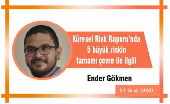Küresel Risk Raporu’nda 5 büyük riskin tamamı çevre ile ilgili