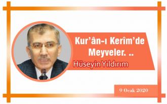 Kur’ân-ı Kerîm’de Meyveler. ..