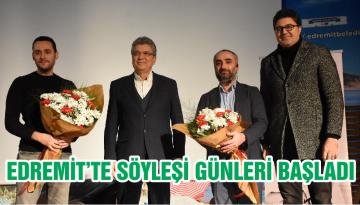 EDREMİT’TE SÖYLEŞİ GÜNLERİ BAŞLADI