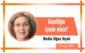 Güzelliğin İçinde misin?