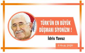 TÜRK’ÜN EN BÜYÜK DÜŞMANI SİYONİZM