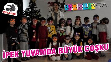 İPEK YUVAMDA BÜYÜK COŞKU