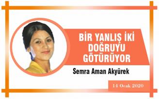 BİR YANLIŞ İKİ DOĞRUYU GÖTÜRÜYOR