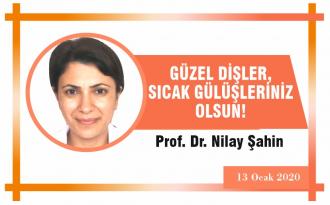 GÜZEL DİŞLER, SICAK GÜLÜŞLERİNİZ OLSUN!