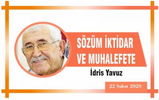 SÖZÜM İKTİDAR VE MUHALEFETE